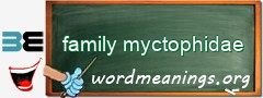 WordMeaning blackboard for family myctophidae